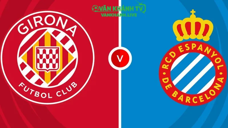 Nhận định Girona vs Espanyol, 02h00 ngày 27/9